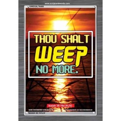 WEEP NO MORE   Framed Bible Verse   (GWEXALT6485)   "25x33"