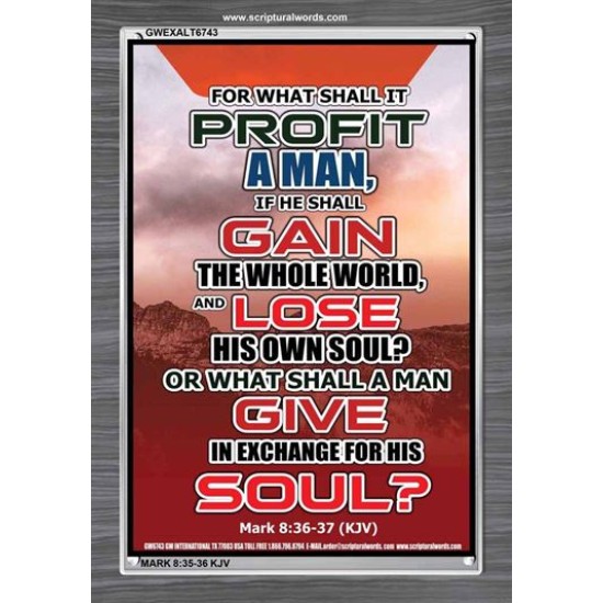 WHAT SHALL IT PROFIT A MAN   Framed Scriptural Dcor   (GWEXALT6743)   