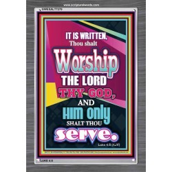 WORSHIP THE LORD THY GOD   Frame Scripture Dcor   (GWEXALT7270)   "25x33"
