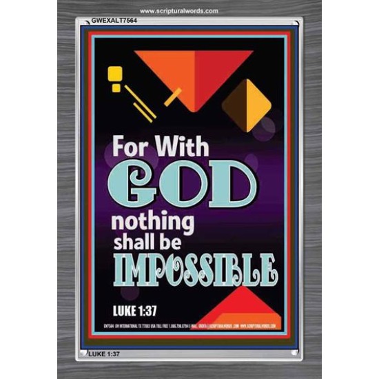 WITH GOD NOTHING SHALL BE IMPOSSIBLE   Frame Bible Verse   (GWEXALT7564)   