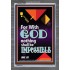 WITH GOD NOTHING SHALL BE IMPOSSIBLE   Frame Bible Verse   (GWEXALT7564)   "25x33"