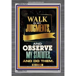 WALK IN MY JUDGEMENTS   Printable Bible Verse to Framed   (GWEXALT8479)   "25x33"