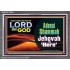 ADONAI SHAMMAH - JEHOVAH IS HERE   Frame Bible Verse   (GWEXALT8654L)   "33x25"