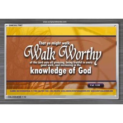 WALK WORTHY   Encouraging Bible Verses Framed   (GWEXALT867)   "33x25"