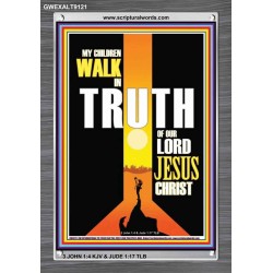 WALK IN THE TRUTH   Large Framed Scripture Wall Art   (GWEXALT9121)   "25x33"