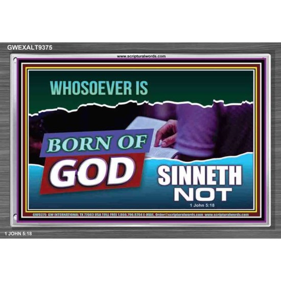 WHOSOEVER IS BORN OF GOD SINNETH NOT   Printable Bible Verses to Frame   (GWEXALT9375)   