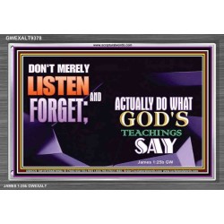 ACTUALLY DO WHAT GOD'S TEACHINGS SAY   Printable Bible Verses to Framed   (GWEXALT9378)   