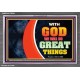 WITH GOD WE WILL DO GREAT THINGS   Large Framed Scriptural Wall Art   (GWEXALT9381)   