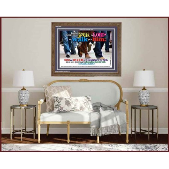 WALK YE IN HIM   Affordable Wall Art   (GWF3466)   