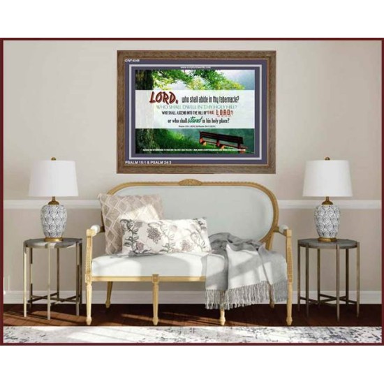 WHO SHALL ABIDE IN THY TABERNACLE   Decoration Wall Art   (GWF4049)   