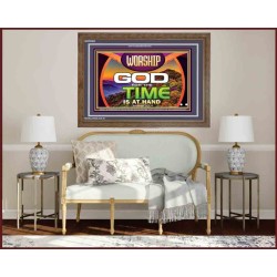 WORSHIP GOD FOR THE TIME IS AT HAND   Acrylic Glass framed scripture art   (GWF9500)   "45x33"