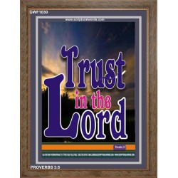 TRUST IN THE LORD   Christian Artwork Acrylic Glass Frame   (GWF1030)   "33x45"