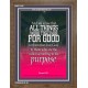 ALL THINGS WORK FOR GOOD TO THEM THAT LOVE GOD   Acrylic Glass framed scripture art   (GWF1036)   
