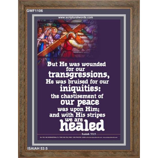 WOUNDED FOR OUR TRANSGRESSIONS   Inspiration Wall Art Frame   (GWF1106)   
