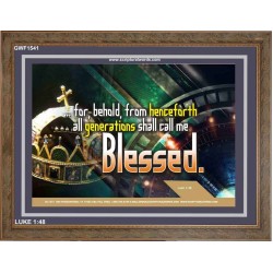 ALL GENERATIONS SHALL CALL ME BLESSED   Bible Verse Framed for Home Online   (GWF1541)   