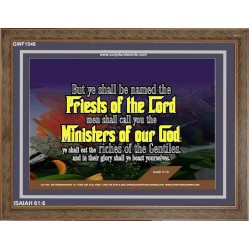 YE SHALL BE NAMED THE PRIESTS THE LORD   Bible Verses Framed Art Prints   (GWF1546)   "45x33"