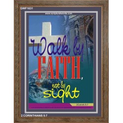 WALK BY FAITH   Inspirational Wall Art Wooden Frame   (GWF1631)   "33x45"