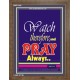 WATCH THEREFORE AND PRAY   Frame Bible Verse   (GWF1645)   