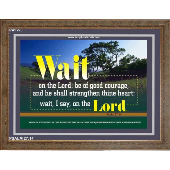 WAIT ON THE LORD   Contemporary Wall Decor   (GWF270)   