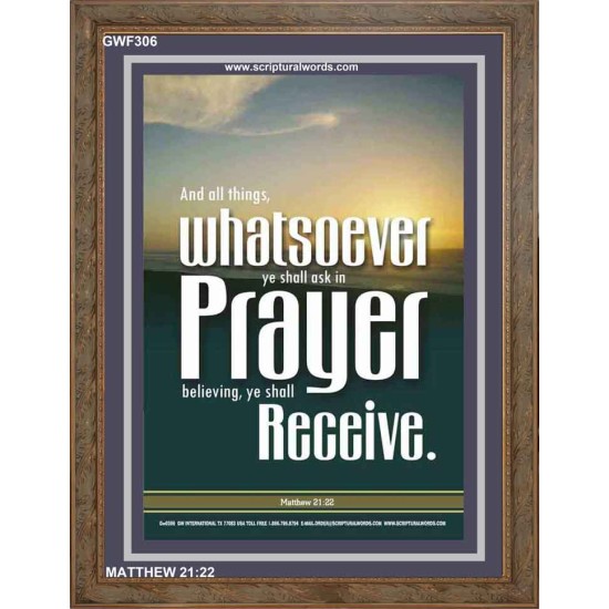 WHATSOEVER YOU ASK IN PRAYER   Contemporary Christian Poster   (GWF306)   