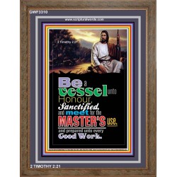 A VESSEL UNTO HONOUR   Bible Verses Poster   (GWF3310)   "33x45"