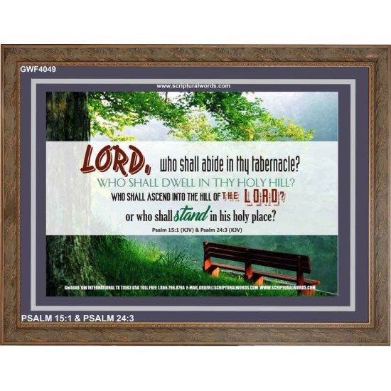 WHO SHALL ABIDE IN THY TABERNACLE   Decoration Wall Art   (GWF4049)   