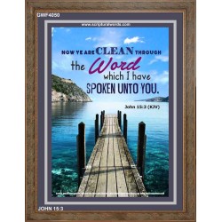 YE ARE CLEAN THROUGH THE WORD   Contemporary Christian poster   (GWF4050)   
