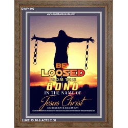 BE LOOSED FROM THIS BOND   Acrylic Glass Frame Scripture Art   (GWF4109)   "33x45"