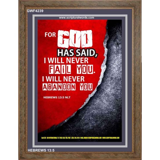 WILL NEVER FAIL YOU   Framed Scripture Dcor   (GWF4239)   