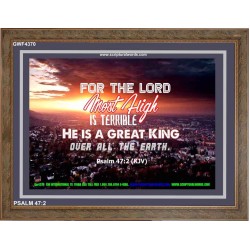 A GREAT KING   Christian Quotes Framed   (GWF4370)   "45x33"