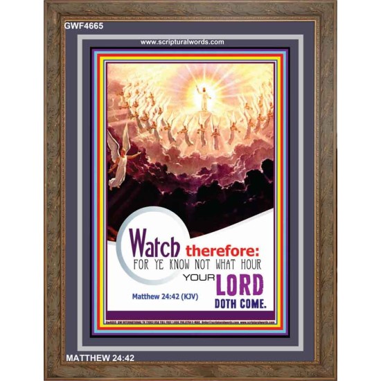 WATCH THEREFORE   Bible Verse Wall Art Frame   (GWF4665)   