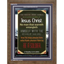 A GOOD SOLDIER OF JESUS CHRIST   Inspiration Frame   (GWF4751)   "33x45"
