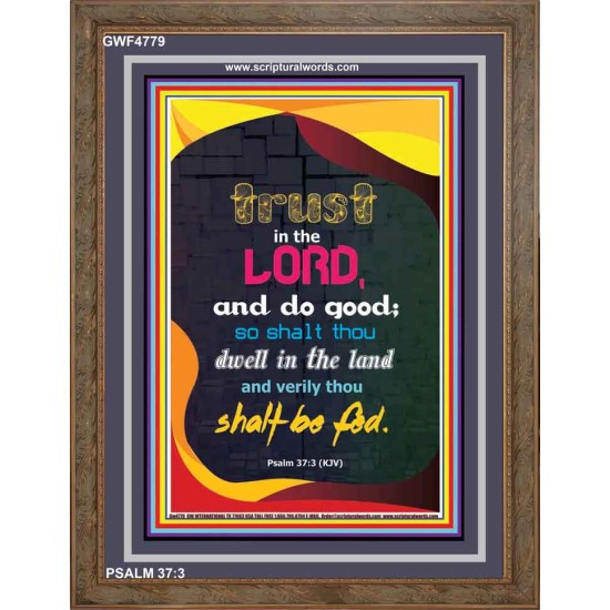 TRUST IN THE LORD   Bible Verses Framed Art   (GWF4779)   