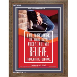 WILL YE WILL NOT BELIEVE   Bible Verse Acrylic Glass Frame   (GWF4895)   "33x45"