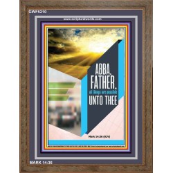ABBA FATHER   Encouraging Bible Verse Framed   (GWF5210)   