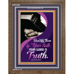 YOUR WORD IS TRUTH   Bible Verses Framed for Home   (GWF5388)   "33x45"
