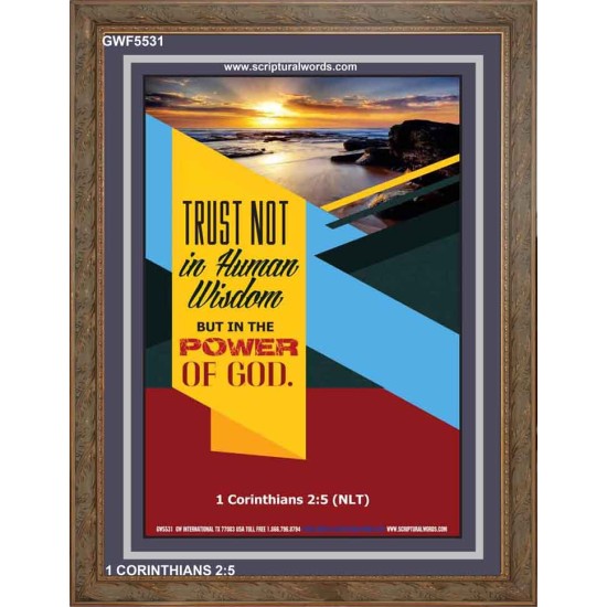 TRUST NOT IN HUMAN WISDOM   Christian Artwork Frame   (GWF5531)   