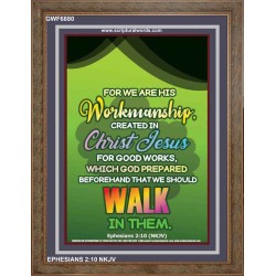 WE ARE HIS WORKMANSHIP   Acrylic Glass framed scripture art   (GWF6880)   "33x45"