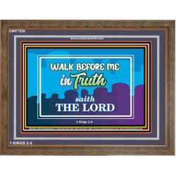 WALK IN TRUTH   Unique Bible Verse Framed   (GWF7558)   "45x33"