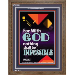 WITH GOD NOTHING SHALL BE IMPOSSIBLE   Frame Bible Verse   (GWF7564)   