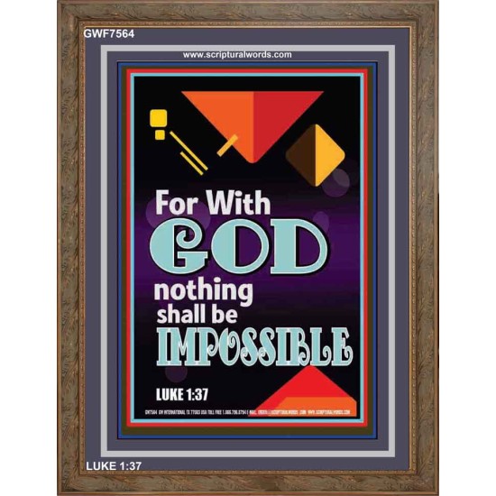 WITH GOD NOTHING SHALL BE IMPOSSIBLE   Frame Bible Verse   (GWF7564)   