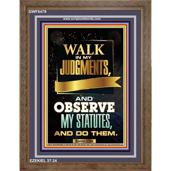 WALK IN MY JUDGEMENTS   Printable Bible Verse to Framed   (GWF8479)   