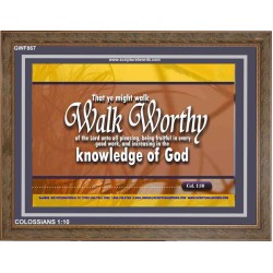 WALK WORTHY   Encouraging Bible Verses Framed   (GWF867)   "45x33"