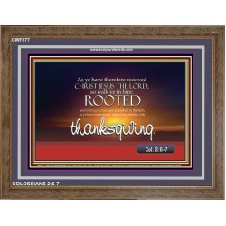 ABOUNDING THEREIN WITH THANKGIVING   Inspirational Bible Verse Framed   (GWF877)   