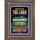 YE SHALL NOT BE ASHAMED   Framed Guest Room Wall Decoration   (GWF8826)   