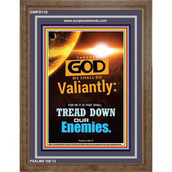 WE SHALL DO VALIANTLY   Printable Bible Verse to Frame   (GWF9118)   