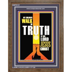 WALK IN THE TRUTH   Large Framed Scripture Wall Art   (GWF9121)   "33x45"