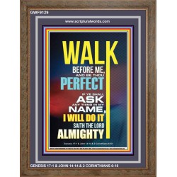 WALK BEFORE ME   Bible Verse Frames online   (GWF9129)   "33x45"