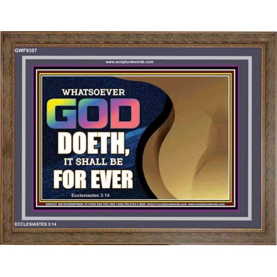 WHATSOEVER GOD DOETH IT SHALL BE FOR EVER   Art & Dcor Framed   (GWF9357)   