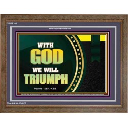 WITH GOD WE WILL TRIUMPH   Large Frame Scriptural Wall Art   (GWF9382)   
